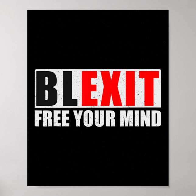 Póster Blexit Black Exit Free Your Mind Conservative Repu (Frente)
