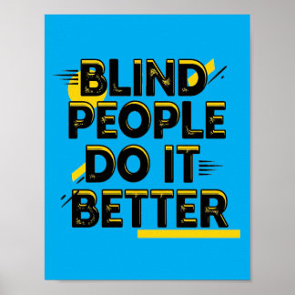 Póster Blind People Do It Better - Blue