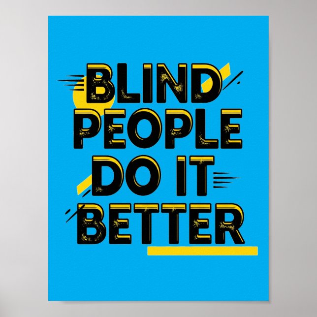 Póster Blind People Do It Better - Blue (Frente)