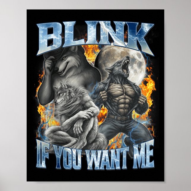 Póster Blink If You Want Me Funny Alpha Wolf Bootleg Meme (Frente)