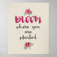 Bloom donde te plantan Poster