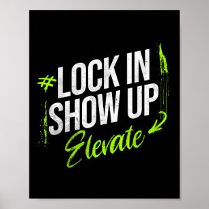 Póster Bloquear al mostrar arriba Elevar Inspirador motiv