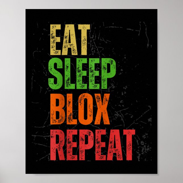 Póster Blox Gaming Tee, Eat Sleep Blox Repeat, Kids Gamin (Frente)