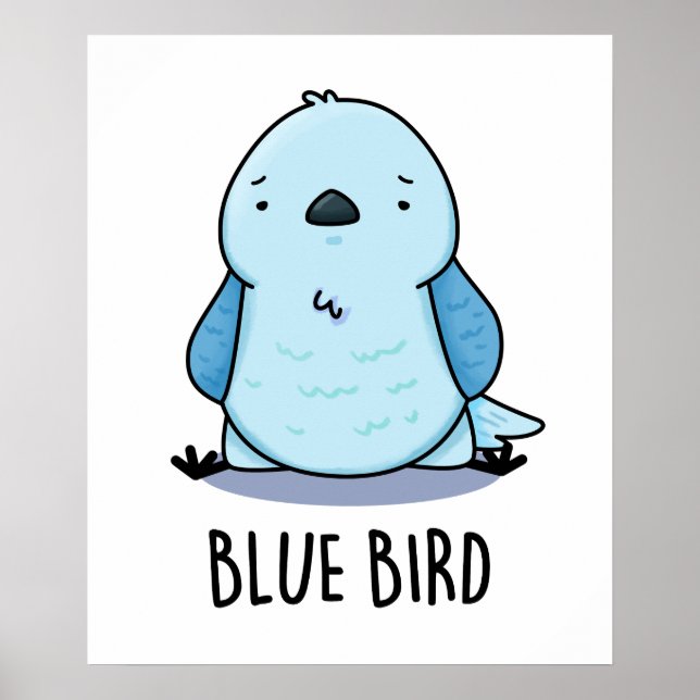 Póster Blue Bird Funny Animal Pun (Frente)
