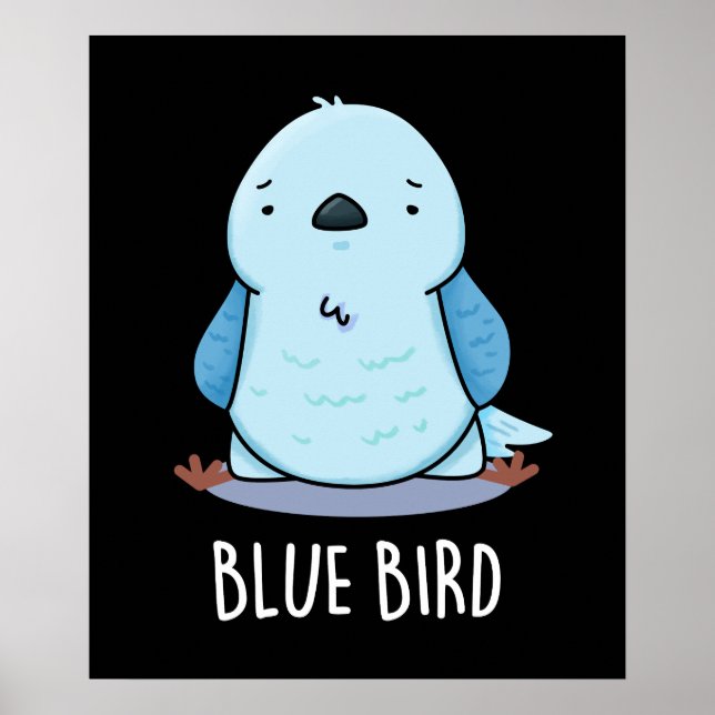 Póster Blue Bird Funny Animal Pun Dark BG (Frente)