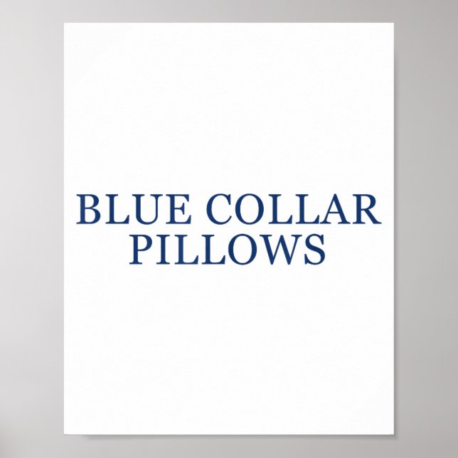 Póster Blue Collar Llows Funny Quote  (Frente)