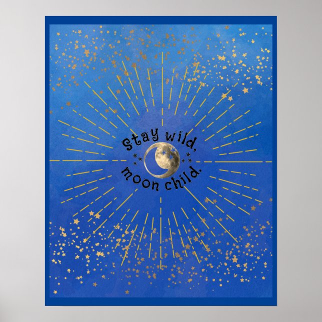 Póster Blue Modern Stay Wild Moon Child Stars Galaxy (Frente)