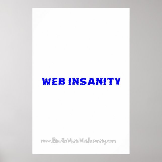 Póster blue on white WEB INSANITY (Frente)