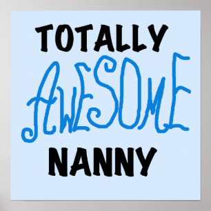 Póster Blue Totally Awesome Nanny T-shirts and Gifts