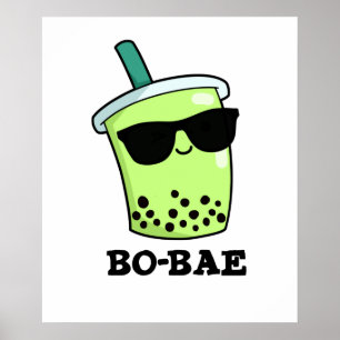 Póster Bo-bae Funny Boba Tea Pun