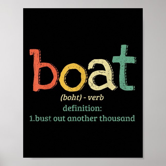 Póster Boat Definition Bust Out Another Thousand Funny Bo (Frente)