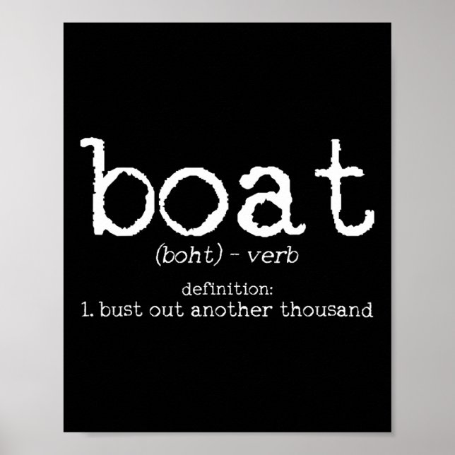 Póster Boat Definition Bust Out Another Thousand Funny Bo (Frente)