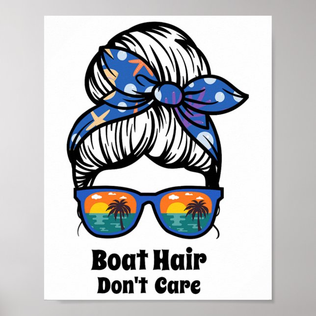 Póster Boat Hair Don't Care Messy Bun Beach Women's Funny (Frente)