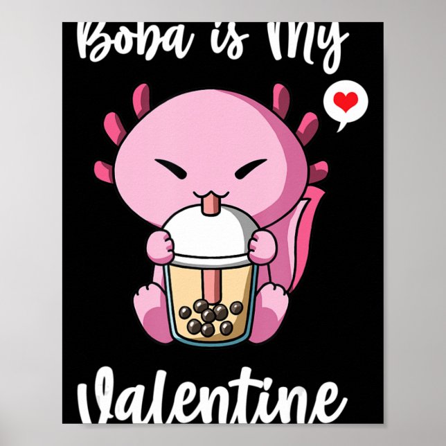 Póster Boba Tea is My Valentine Axolotl Anti Valentines D (Frente)