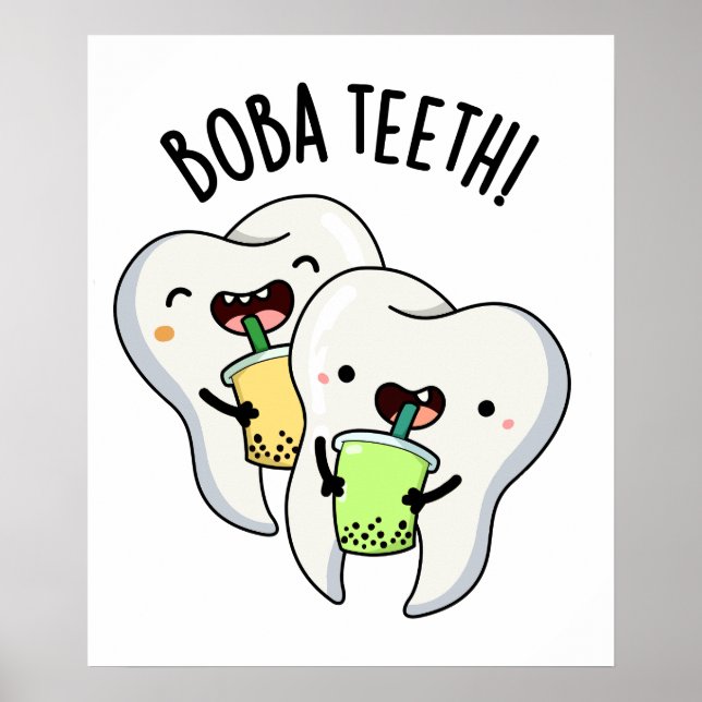 Póster Boba Teeth Funny Boba Tea Pun (Frente)