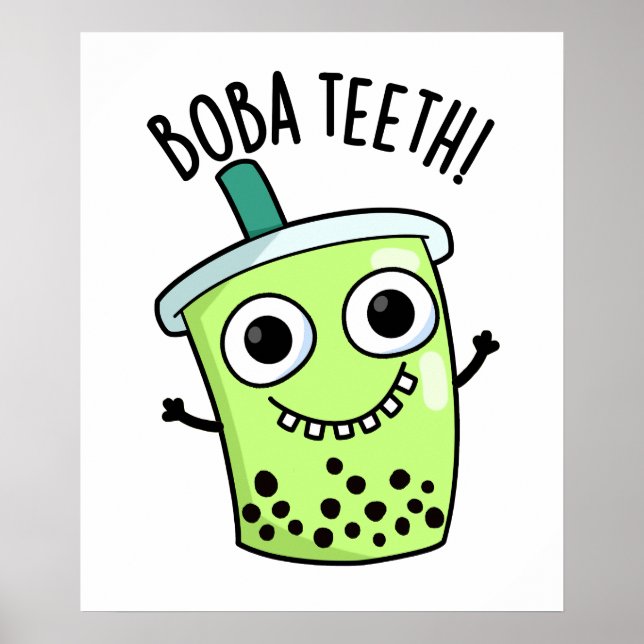 Póster Boba Teeth Funny Boba Tea Pun (Frente)