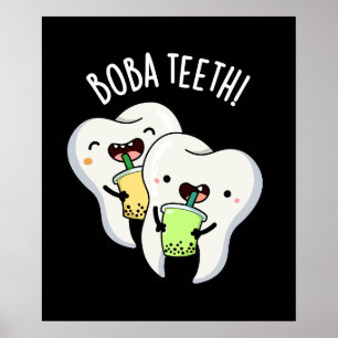 Póster Boba Teeth Funny Boba Tea Pun Dark BG