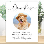 Póster Boda De Perro mascota Bar Abierto Personalizado Be<br><div class="desc">¡Bar abierto! Sencilla pero elegante caligrafía, este letrero de bar boda cuenta con barra abierta en elegante caligrafía, y bebidas están sobre nosotros, resaca sobre ti. ... Personalizar este elegante signo de boda con tu foto mascota favorita, foto de perro, compromiso o foto de pareja y nombres! DERECHOS RESERVADOS ©...</div>