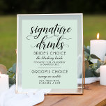 Póster Boda moderno de tinta y escritura negra<br><div class="desc">El poster de señalización de las bebidas color verde azul moda y moderno con un diseño tipográfico negro elegante con acentos de escritura de caligrafía audaz y un elegante texto personalizado que se puede personalizar con la selección de bebidas personalizados y ingredientes incluidos en la lista de la novia y...</div>