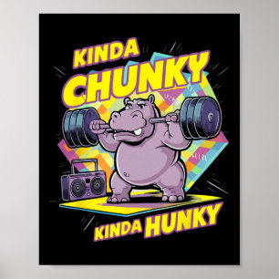 Póster Bodybuilding Gym Kinda Chunky Kinda Hunky Weightli