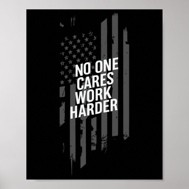 Póster Bodybuilding Workout Nobody Cares Work Harder Weig (Frente)
