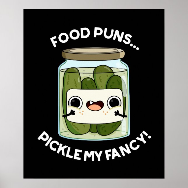 Póster Bolas de alimentos Pickle My Fancy Funny Food Pun  (Frente)
