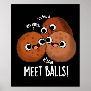 Póster Bolas de encuentro Funny Meatball Puns Dark BG