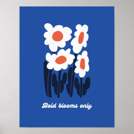 Póster Bold Blooms Only Summer Retro Daisy Wall Art
