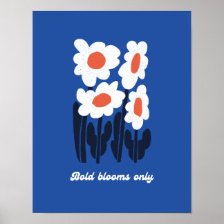 Póster Bold Blooms Only Summer Retro Daisy Wall Art