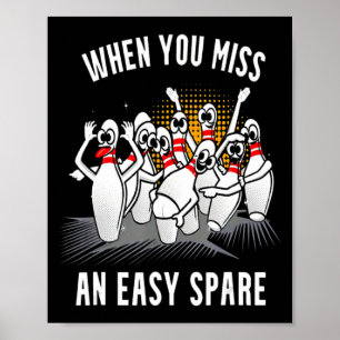Póster Boliche divertido cuando te pierdes un fácil spare