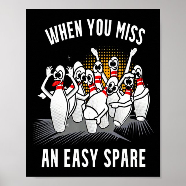 Póster Boliche divertido cuando te pierdes un fácil spare (Frente)