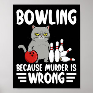 Póster Boliche Porque el Asesinato es Incorrecto Gato Div