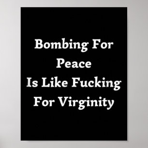 Póster Bombardear Por La Paz Es Como Forjar Por La Virgin