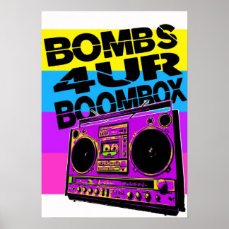 Póster Bombas 4UR Boombox Poster