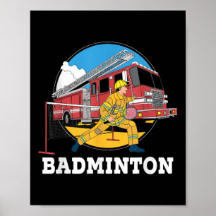 Póster Bombero jugando bádminton Bombero Lucha contra inc