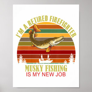 Póster Bombero retirado divertido nuevo trabajo pesca de