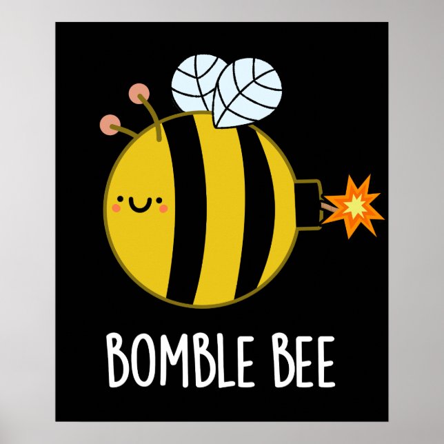 Póster Bomble Bee Funny Bumblebee Bomba Pun Dark BG (Frente)