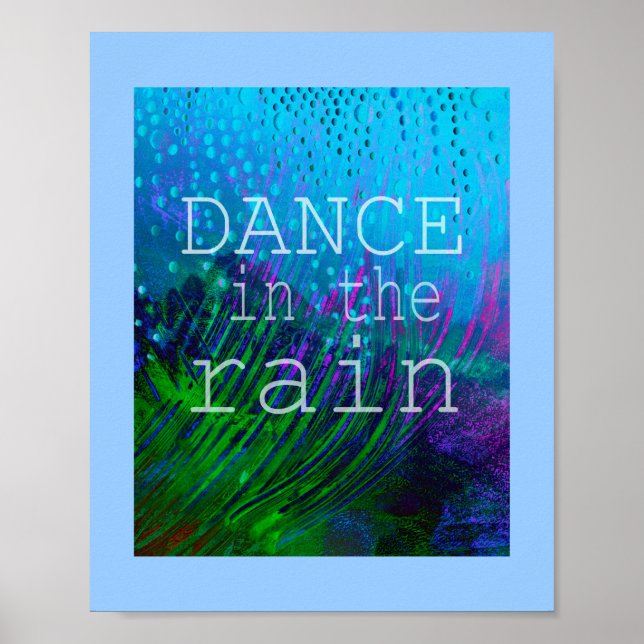 Póster bonito con cita Dance in Rain (Frente)