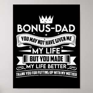 Póster Bonus Dad Father's Day Make My Life Better Thanks