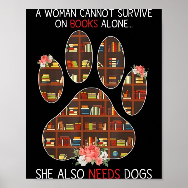 Póster Books And Dogs Funny Quote For Book Loving Women  (Frente)