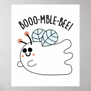 Póster Booomble Bee Funny Ghost Bee Pun