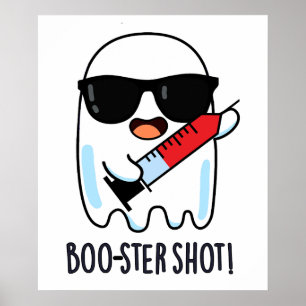 Póster Booster Shot Funny Ghost Vaccine Pun
