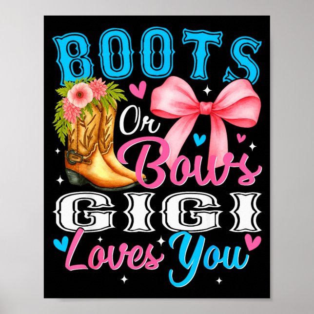 Póster Boots Or Bows Gigi Loves You Gender Reveal Family  (Frente)