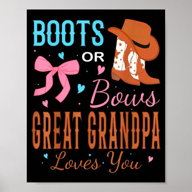Póster Boots Or Bows Great Grandpa Loves You Gender Revea (Frente)