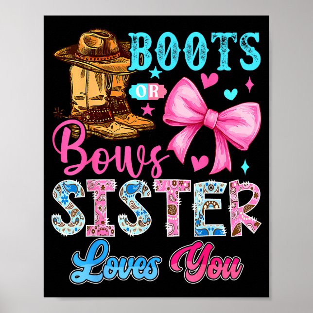 Póster Boots Or Bows Sister Loves You Gender Reveal Famil (Frente)