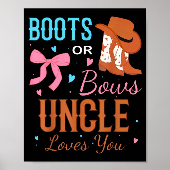 Póster Boots Or Bows Uncle Loves You Gender Reveal Party  (Frente)