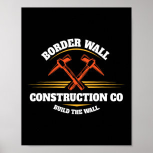 Póster Border Wall Construction Co Construya El Muro Pro 