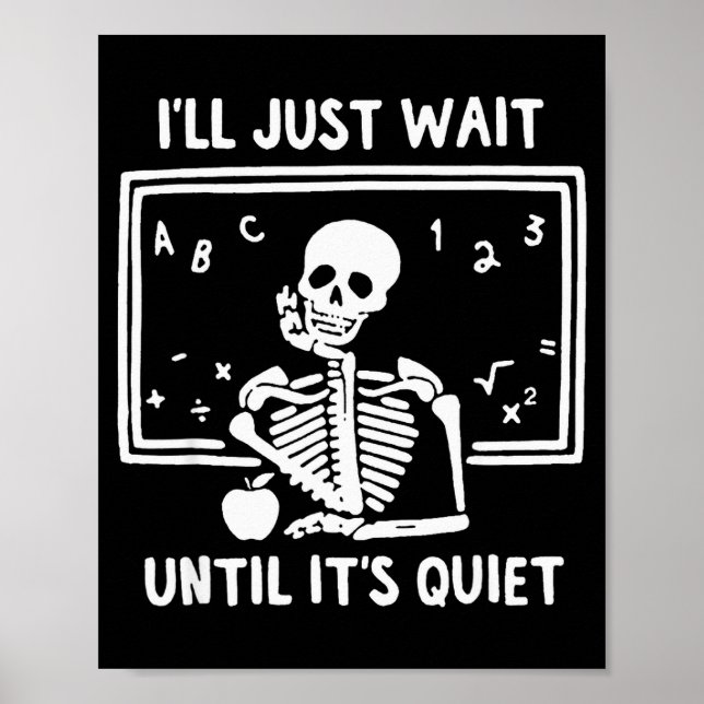 Póster Born Halloween Teacher I'll Just Wait Until It's Q (Frente)