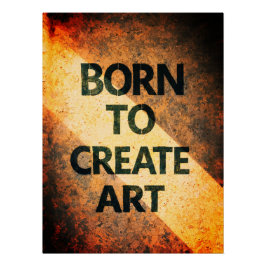 Póster Born to Create Art Motivational Quote Textured Wal