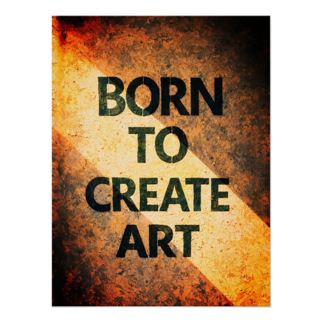 Póster Born to Create Art Motivational Quote Textured Wal (Anverso)